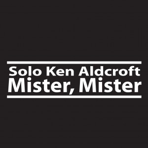 #555200 Solo Ken Aldcroft (trp-ss02-022) Mister, Mister- artwork